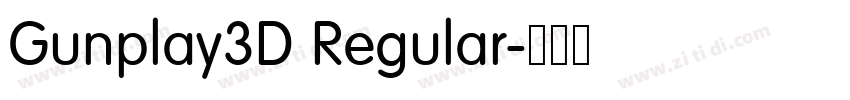 Gunplay3D Regular字体转换